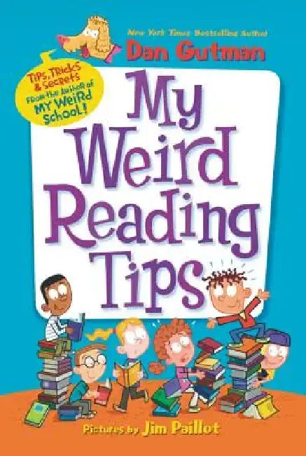 My Weird Reading Tips by Dan Gutman