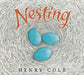 Nesting by Henry Cole