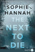 The Next to Die by Sophie Hannah