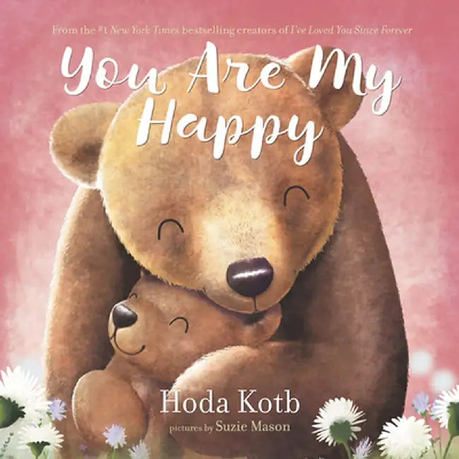 You Are My Happy Board Book by Hoda Kotb