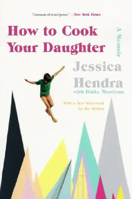 How to Cook Your Daughter by Jessica Hendra