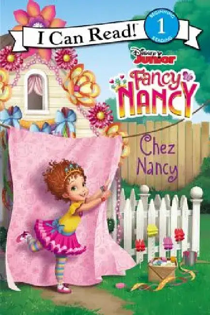 Fancy Nancy: Chez Nancy by Nancy Parent