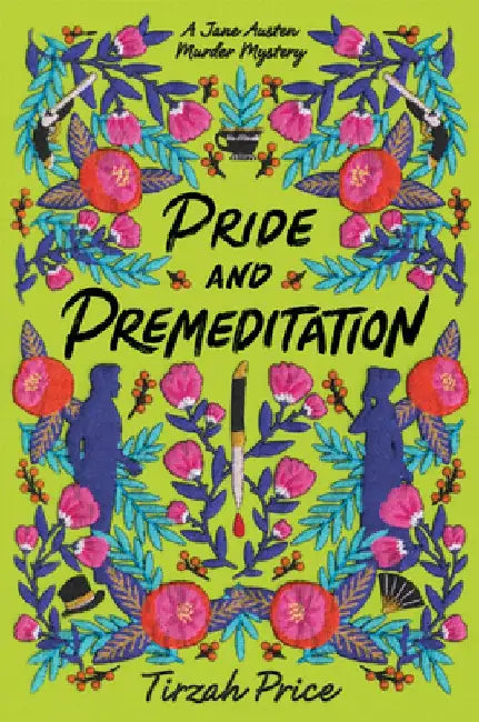Pride and Premeditation by Tirzah Price