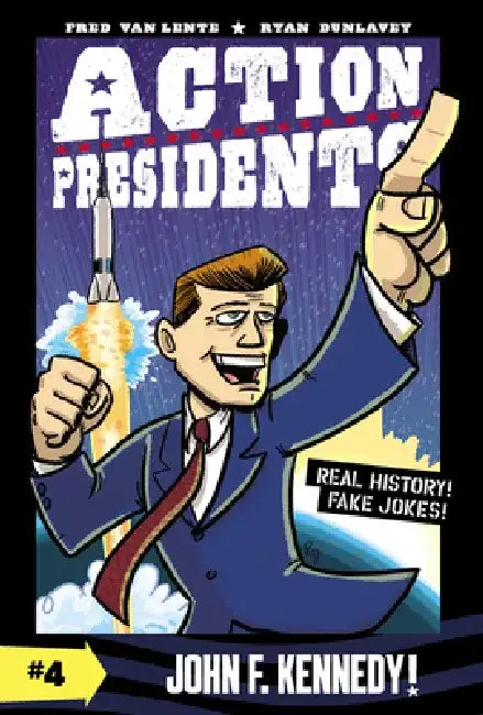 Action Presidents: John F. Kennedy! by Fred Van Lente
