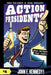 Action Presidents: John F. Kennedy! by Fred Van Lente