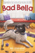 Bad Bella: A Christmas Holiday Book for Kids by Ali Standish