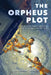 The Orpheus Plot by Christopher Swiedler