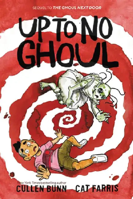 Up to No Ghoul by Cullen Bunn