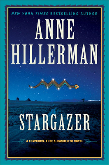 Stargazer: A Leaphorn, Chee & Manuelito Novel by Anne Hillerman