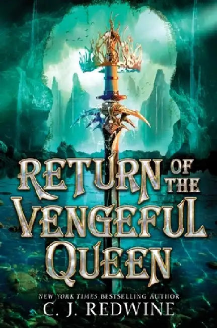Return of the Vengeful Queen by C. J. Redwine