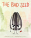 The Bad Seed by Jory John