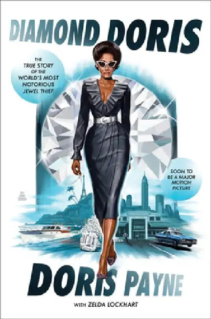 Diamond Doris: The True Story of the World's Most Notorious Jewel Thief by Doris Payne