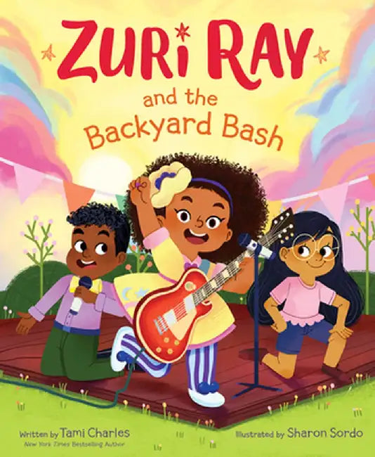 Zuri Ray and the Backyard Bash by Tami Charles