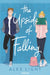 The Upside of Falling by Alex Light