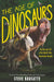 The Age of Dinosaurs: The Rise and Fall of the World's Most Remarkable Animals by Steve Brusatte