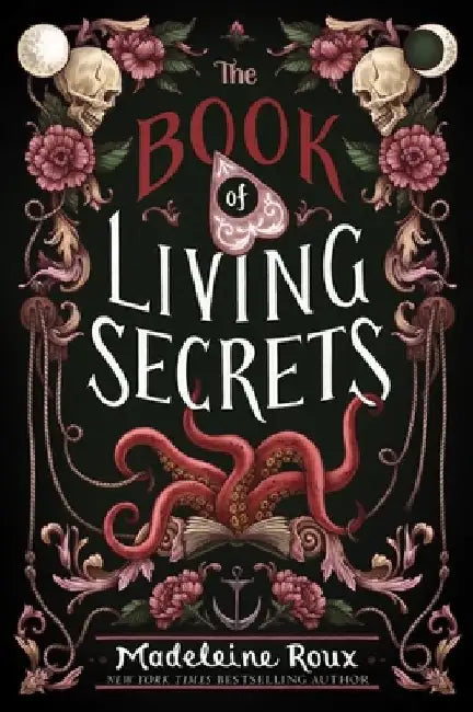 The Book of Living Secrets by Madeleine Roux