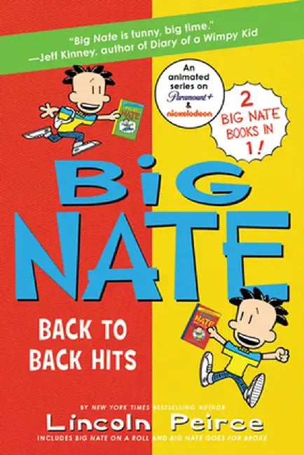 Big Nate: Back to Back Hits: On a Roll and Goes for Broke by Lincoln Peirce