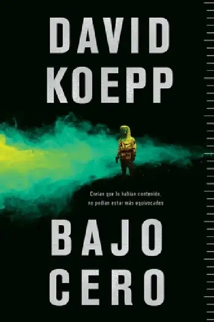 Cold Storage \ Bajo Cero (Spanish Edition) by David Koepp