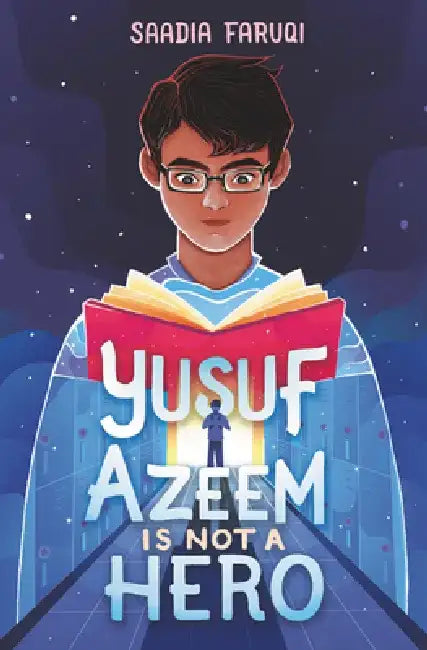 Yusuf Azeem Is Not a Hero by Saadia Faruqi