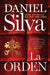Order, The \ La orden (Spanish edition) by Daniel Silva
