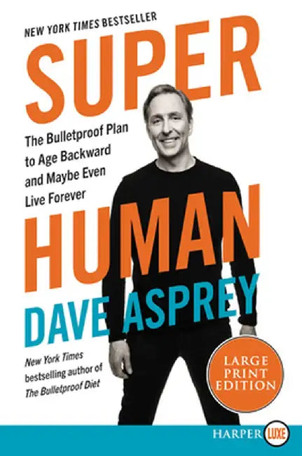 Bulletproof at Any Age by Dave Asprey