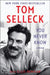 You Never Know: A Memoir by Tom Selleck, Ellis Henican