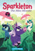 Sparkleton #3: The Mini Mistake by Calliope Glass