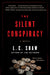 The Silent Conspiracy by L. C. Shaw