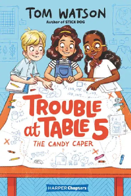 Trouble at Table 5 #1: The Candy Caper by Tom Watson