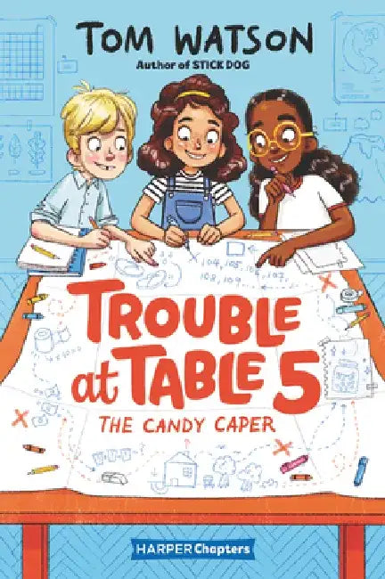 Trouble at Table 5 #1: The Candy Caper by Tom Watson