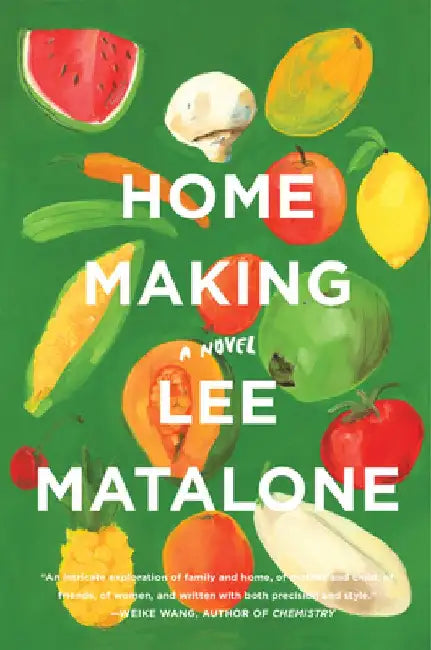 Home Making by Lee Matalone