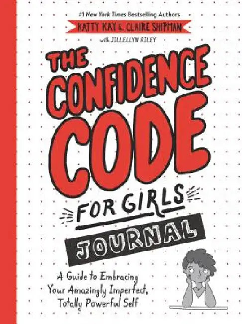 The Confidence Code for Girls Journal by Katty Kay