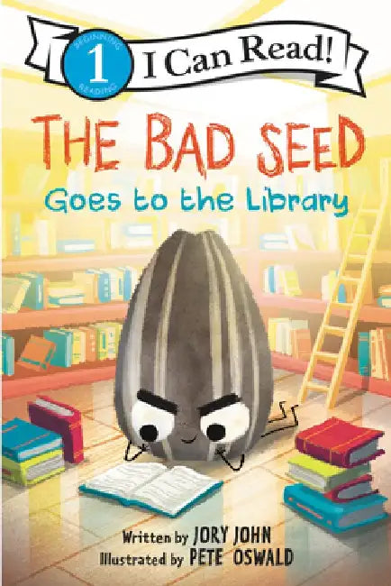 The Bad Seed Goes to the Library by Jory John
