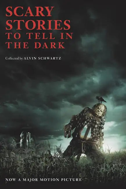 Scary Stories to Tell in the Dark Movie Tie-In Edition by Alvin Schwartz