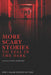 More Scary Stories to Tell in the Dark by Alvin Schwartz