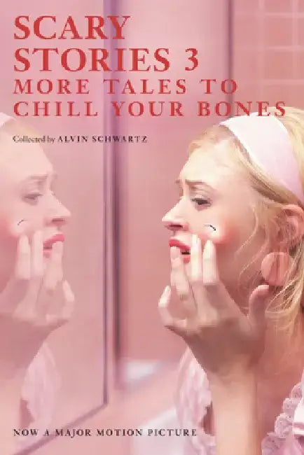 Scary Stories 3: More Tales to Chill Your Bones by Alvin Schwartz