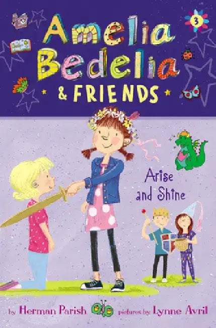 Amelia Bedelia & Friends: Amelia Bedelia & Friends Arise and Shine by Herman Parish