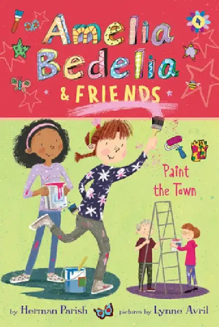 Amelia Bedelia & Friends #4: Amelia Bedelia & Friends Paint the Town by Herman Parish