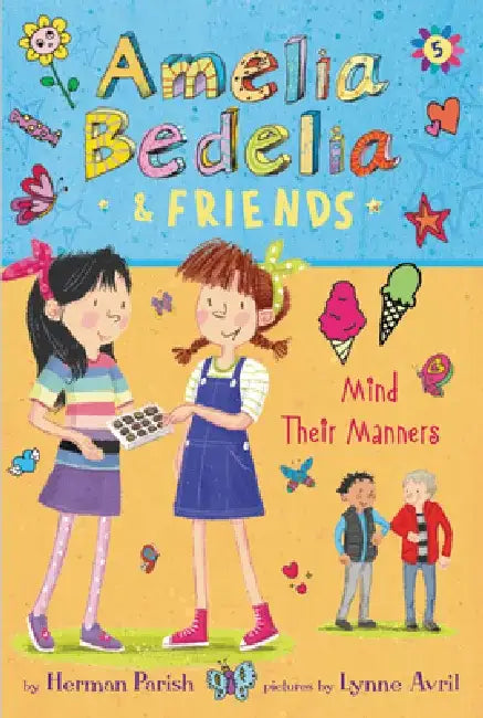 Amelia Bedelia & Friends #5: Amelia Bedelia & Friends Mind Their Manners by Herman Parish