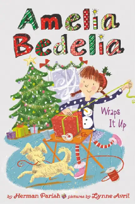 Amelia BedeliaHoliday Chapter Book #1: Amelia Bedelia Wraps It Up by Herman Parish
