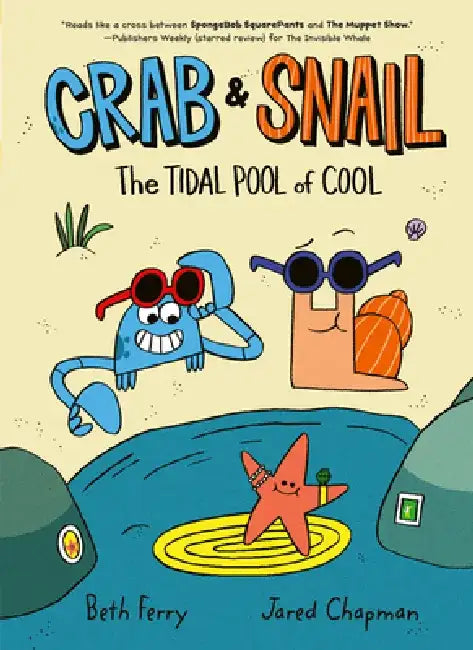 Crab and Snail: The Tidal Pool of Cool by Beth Ferry