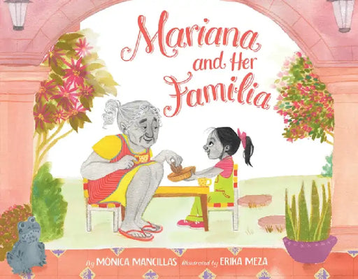 Mariana and Her Familia by Mónica Mancillas