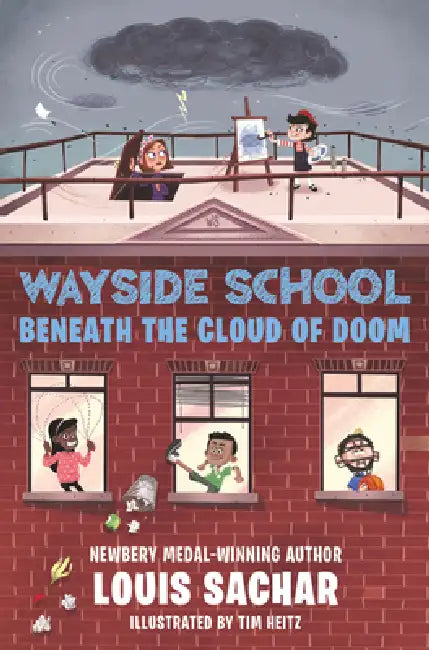 Wayside School Beneath the Cloud of Doom by Louis Sachar, Tim Heitz
