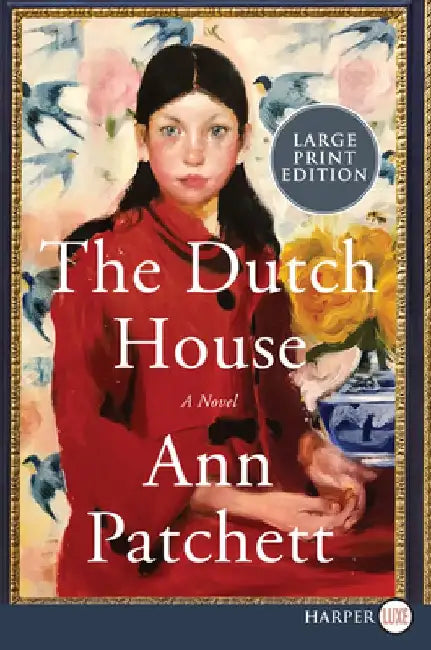 The Dutch House by Ann Patchett