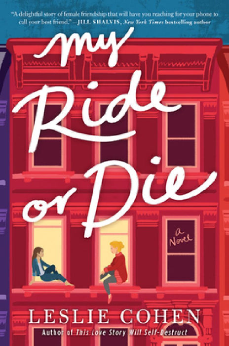 My Ride or Die by Leslie Cohen