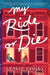 My Ride or Die by Leslie Cohen