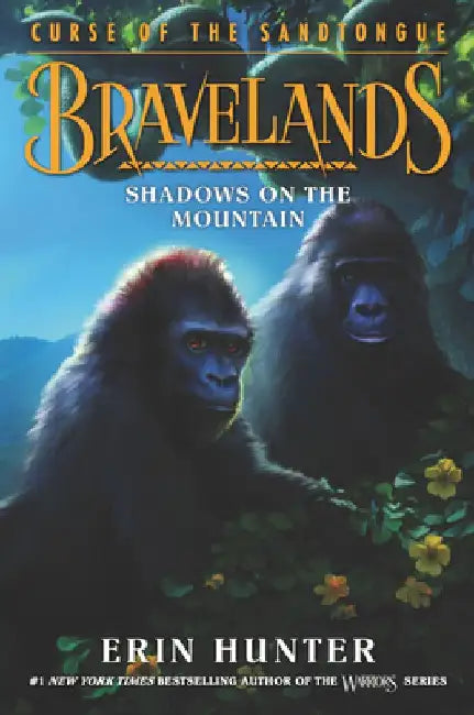 Bravelands: Curse of the Sandtongue #1: Shadows on the Mountain by Erin Hunter