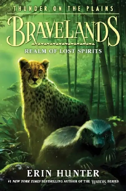 Bravelands: Thunder on the Plains #3: Realm of Lost Spirits by Erin Hunter
