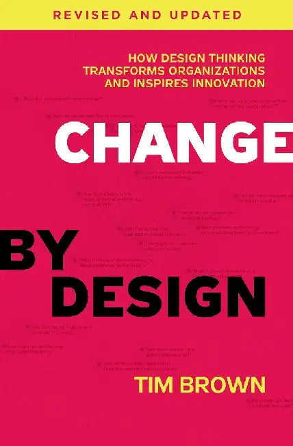 Change By Design by Tim Brown