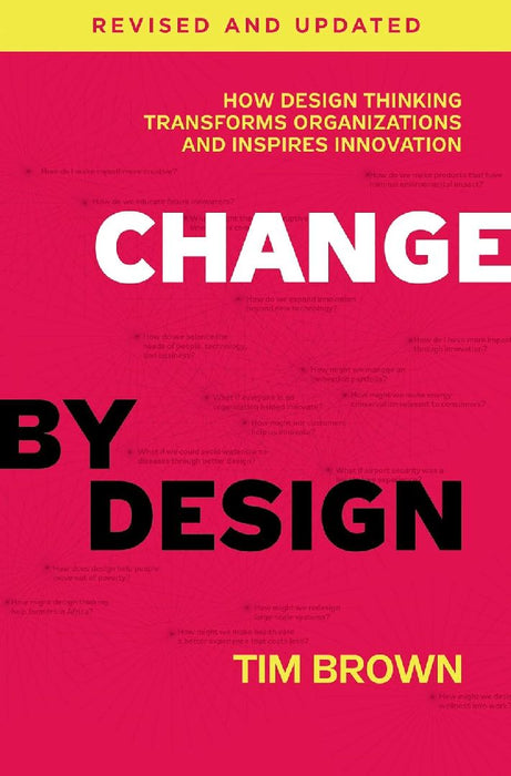 Change By Design by Tim Brown